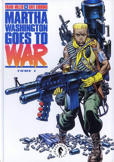 Couverture de MARTHA WASHINGTON GOES TO WAR #1 - Martha Washington goes to war