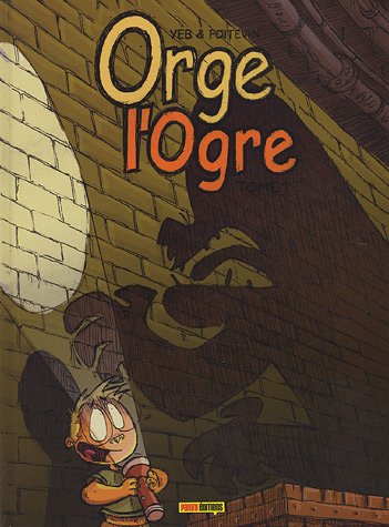 Couverture de ORGE L'OGRE #1 - Orge L'ogre