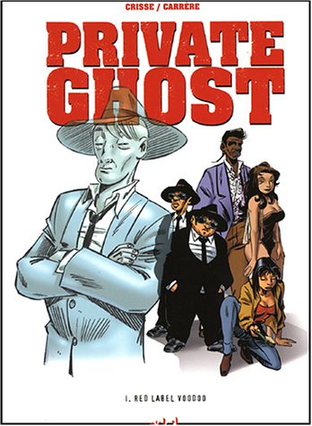 Couverture de PRIVATE GHOST #1 - Red Label Voodoo