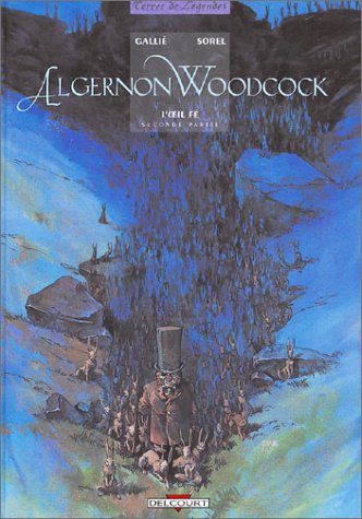 Couverture de ALGERNON WOODCOCK #2 - L'oeil fé seconde partie