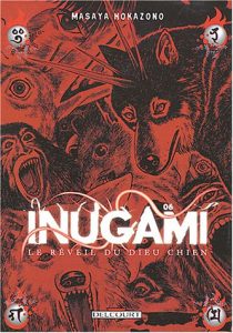 Couverture de INUGAMI, LE REVEIL DU DIEU CHIEN #6 - Inugami, Le Reveil du Dieu Chien
