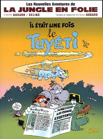 Couverture de NOUVELLES AVENTURES DE LA JUNGLE EN FOLIE (LES) #1 - Il était une fois le Tuyéti