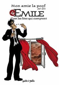 Couverture de MON AMIE LA POOF #4 - Emile
