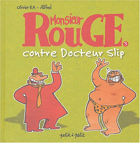 Couverture de MONSIEUR ROUGE #3 - Monsieur Rouge contre Docteur Slip