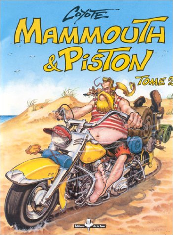 Couverture de MAMMOUTH ET PISTON #2 - mammouth et Piston 2