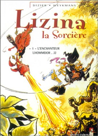 Couverture de LIZINA LA SORCIERE #1 - L'Enchanteur Lhommedor