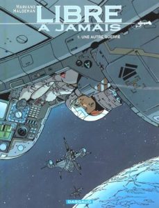 Couverture de LIBRE A JAMAIS #1 - Une Autre Guerre