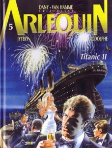 Couverture de ARLEQUIN #5 - Titanic II