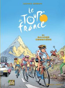 Couverture de TOUR DE FRANCE (LE) #1 - Le Tour de France en Bandes Dessinées