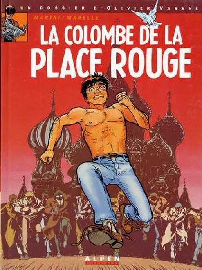 Couverture de DOSSIERS D'OLIVIER VARESE (LES) #1 - La colombe de la Place Rouge