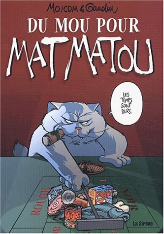 Couverture de MAT MATOU #5 - Du mou pour Mat Matou