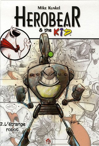 Couverture de HEROBEAR & THE KID #2 - L'étrange robot