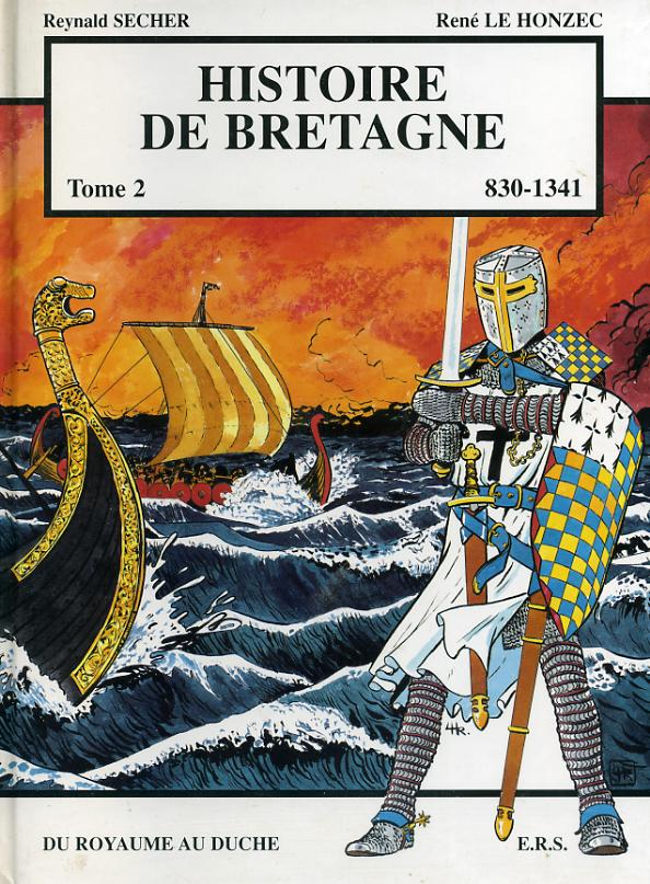 Couverture de HISTOIRE DE BRETAGNE #2 - 830-1341 : Du royaume au duché