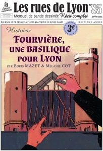 Couverture de RUES DE LYON (LES) #85 - Histoire de Fourvière, une basilique pour Lyon