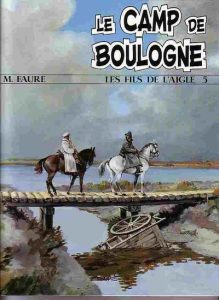 Couverture de FILS DE L'AIGLE (LES) #5 - Le Camp de Boulogne