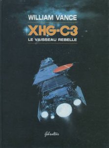 Couverture de XHG-C3 # - Le vaisseau rebelle
