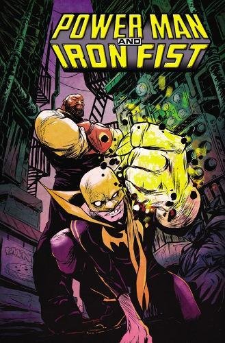 Couverture de POWER MAN AND IRON FIST #1 - The Boys are back in Town