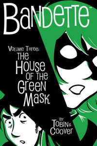 Couverture de BANDETTE #3 - The house of the green mask