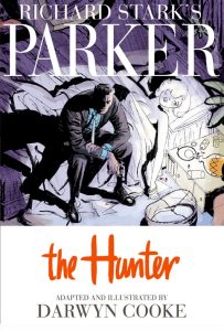 Couverture de RICHARD STARK'S PARKER #1 - The Hunter