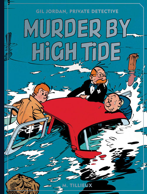 Couverture de GIL JORDAN, PRIVATE DETECTIVE: MURDER BY HIGH TIDE #1 - Murder by High Tide