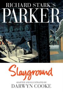 Couverture de RICHARD STARK'S PARKER #4 - Slayground