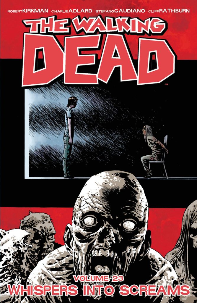 Couverture de THE WALKING DEAD (VO) #23 - Whispers Into Screams