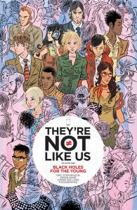 Couverture de THEY'RE NOT LIKE US #1 - Black holes for the young