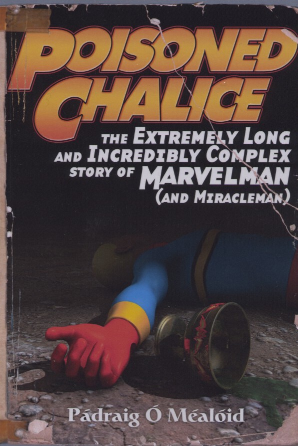 Couverture de The Extremely Long and Incredibly Complex Story of Marvelman (Miracleman)