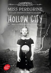 Couverture de MISS PEREGRINE ET LES ENFANTS PARTICULIERS #2 - Hollow City