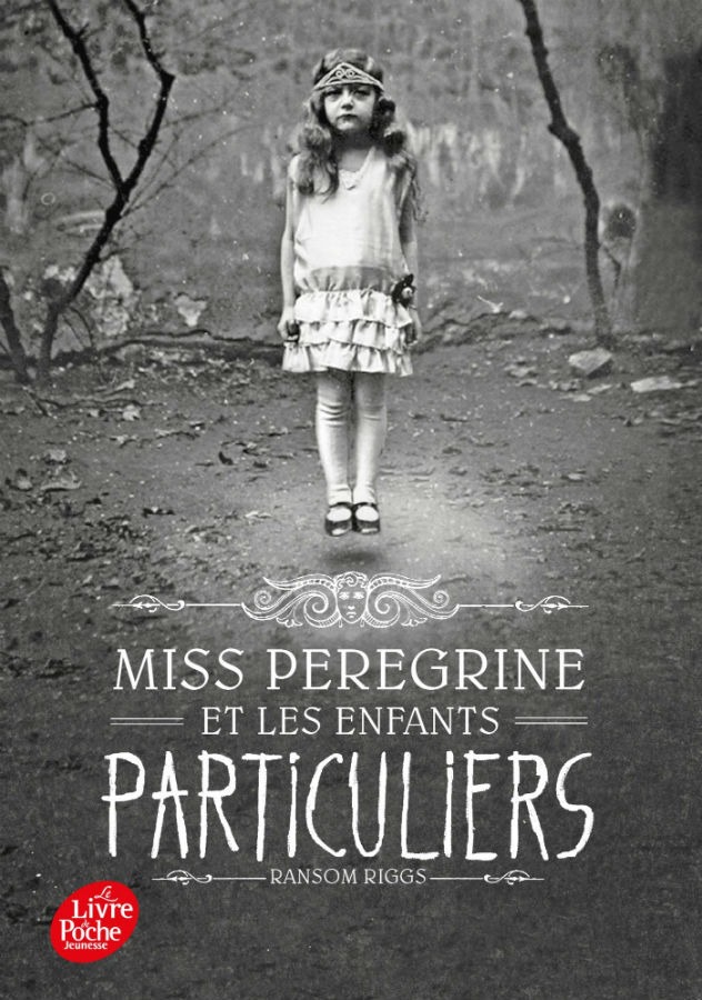 Couverture de MISS PEREGRINE ET LES ENFANTS PARTICULIERS #1 - Miss Peregrine et les Enfants Particuliers