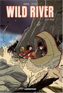 Couverture de WILD RIVER #1 - Le raid