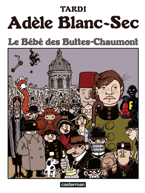 Couverture de AVENTURES EXTRAORDINAIRES D'ADELE BLANC-SEC (LES) #10 - Le bébé des Buttes-Chaumont
