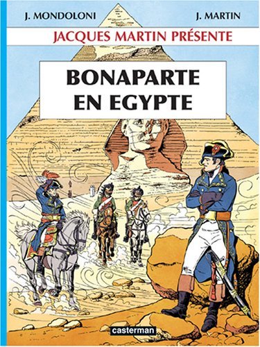 Couverture de JACQUES MARTIN PRESENTE #2 - Bonaparte en Egypte