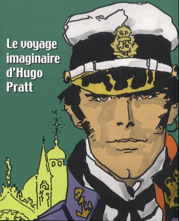 Couverture de Le Voyage imaginaire d'Hugo Pratt