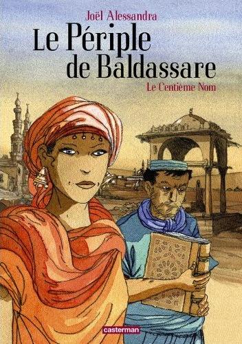 Couverture de PERIPLE DE BALDASSARE (LE) #1 - Le Centième Nom
