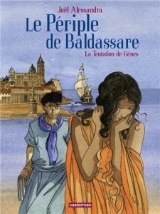 Couverture de PERIPLE DE BALDASSARE (LE) #3 - La Tentation de Gênes