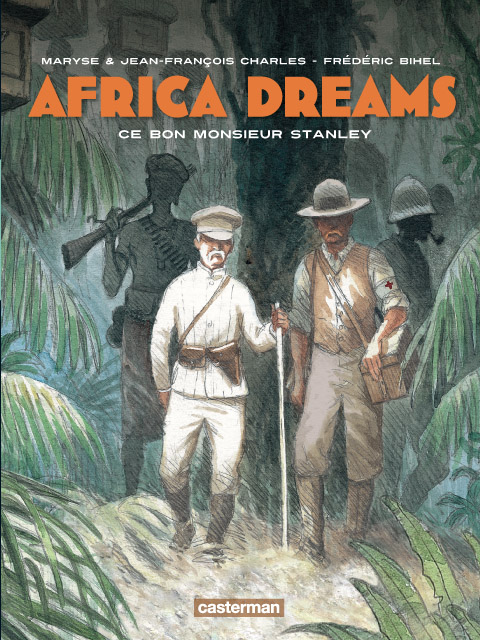 Couverture de AFRICA DREAMS #3 - Ce bon monsieur Stanley