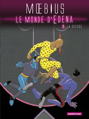 Couverture de MONDE D'ÉDÉNA (LE) (NOUVELLE ÉDITION) #3 - La déesse