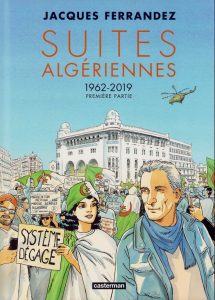 Couverture de CARNETS D'ORIENT (LES) #11 - Suites algériennes - 1962-2019 - Première partie