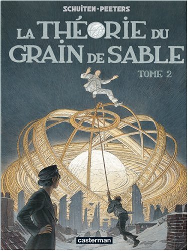 Couverture de CITES OBSCURES (LES) #11 - La théorie du grain de sable - tome 2/2