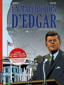 Couverture de MALEDICTION D'EDGAR (LA) #1 - Destin présidentiel