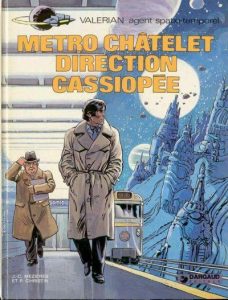 Couverture de VALERIAN #9 - Metro Chatelet, direction Cassiopée