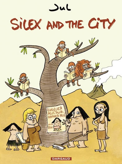 Couverture de SILEX AND THE CITY #1 - Tome I (avant notre ère)