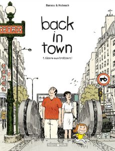 Couverture de BACK IN TOWN  #1 - Gloire aux trottoirs !