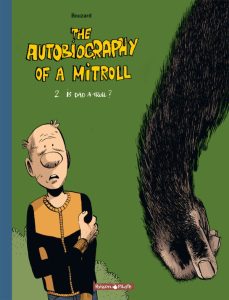 Couverture de THE AUTOBIOGRAPHY OF A MITROLL #2 - Is dad a troll ?
