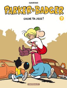 Couverture de PARKER & BADGER #7 - Cache ta joie