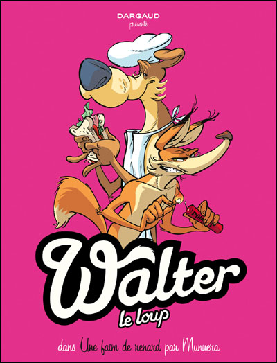 Couverture de WALTER LE LOUP #2 - Une faim de renard