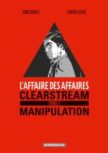 Couverture de AFFAIRE DES AFFAIRES (L') #3 - Clearstream - Manipulation