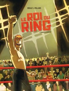 Couverture de ROI DU RING (LE) #1 - Graine de champion