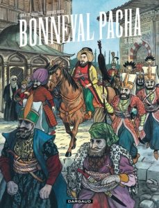 Couverture de BONNEVAL PACHA #3 - Le Turc